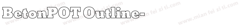 BetonPOT Outline字体转换